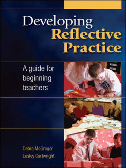 Title details for Developing Reflective Practice by Debra McGregor - Available